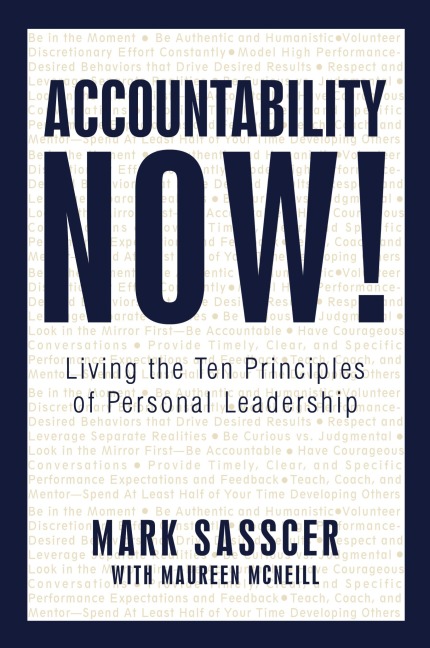 Accountability Now!: Living the Ten Principles of Personal Leadership
