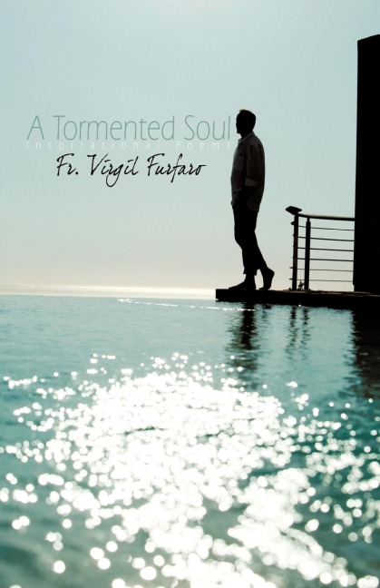 A Tormented Soul: Inspirational Poems