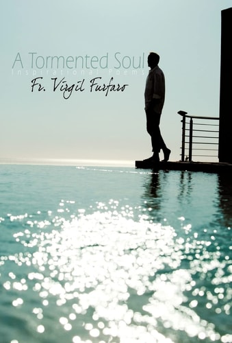 A Tormented Soul Inspirational Poems