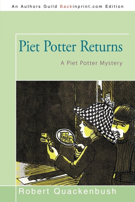 Piet Potter Returns: A Piet Potter Mystery