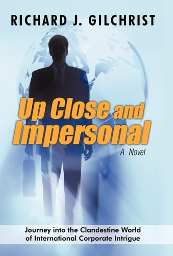 Up Close and Impersonal A Novel