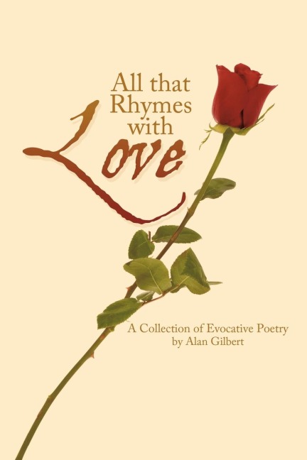 All That Rhymes with Love: A Collection of Evocative Poetry