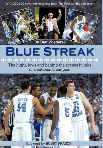 Blue Streak The Highs, Lows and Behind the Scenes Hijinks of a National Champion