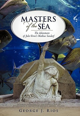 Masters of the Sea The Adventures of Jules Verne's Mathias Sandorf