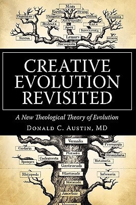 Creative Evolution Revisited A New Theological Theory of Evolution