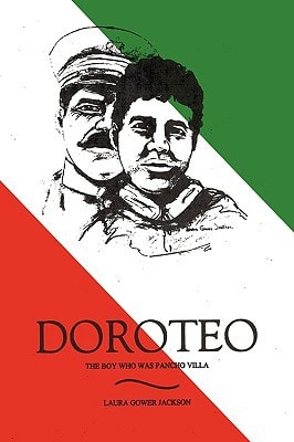 Doroteo The Boy Who Was Pancho Villa