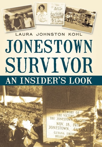 Jonestown Survivor An Insider's Look