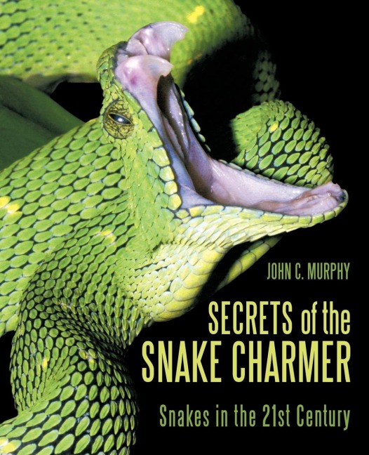 Secrets of the Snake Charmer: Snakes in             the 21st Century