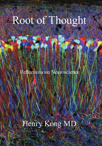 Root of Thought Reflections on Neuroscience
