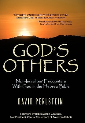 God's Others Non-Israelites' Encounters with God in the Hebrew Bible