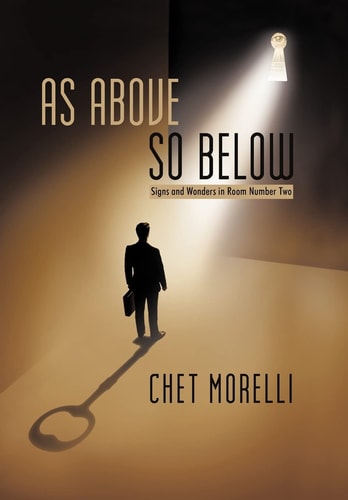As Above, So Below Signs and Wonders in Room Number Two
