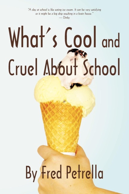 Whats Cool and Cruel about School