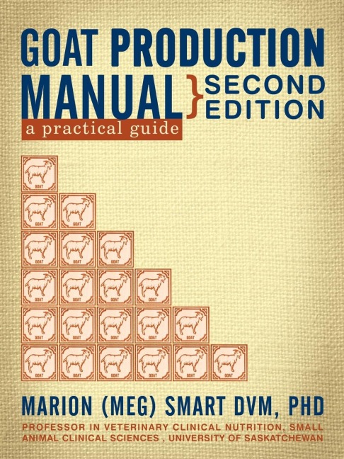 Goat Production Manual, Second Edition: A Practical Guide