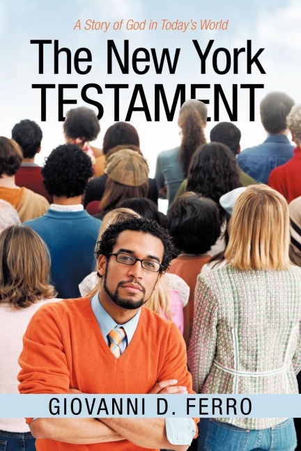 The New York Testament: A Story of God in Todays World