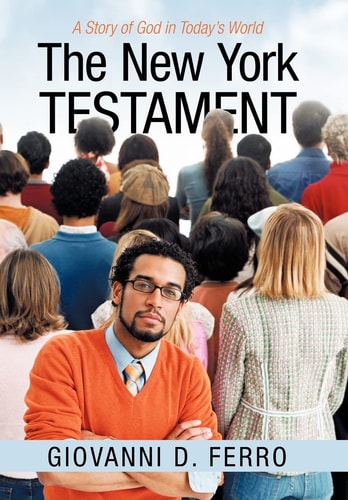 The New York Testament A Story of God in Today's World