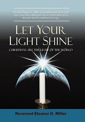 Let Your Light Shine Christians are the Light of the World