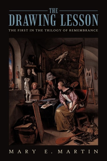 The Drawing Lesson: The First in the Trilogy of Remembrance