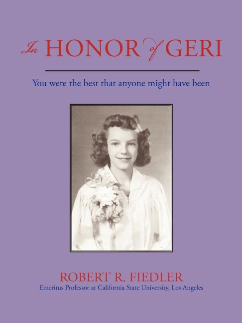 In Honor of Geri: You were the best that anyone might have been