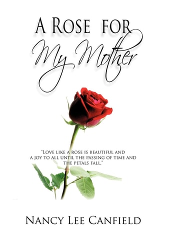 A Rose for My Mother A Memoir