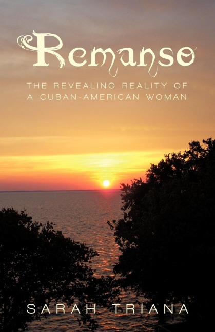 Remanso: The Revealing Reality of a Cuban-American Woman