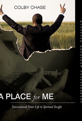 A Place for Me International Street Life to Spiritual Insight
