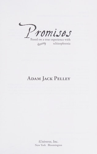 Promises Based on a True Experience with Schizophrenia