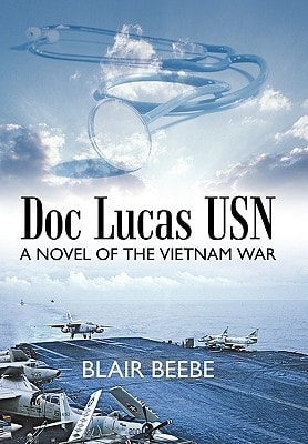 Doc Lucas USN A Novel of the Vietnam War