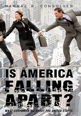 Is America Falling Apart? What Surprised Me about the United States