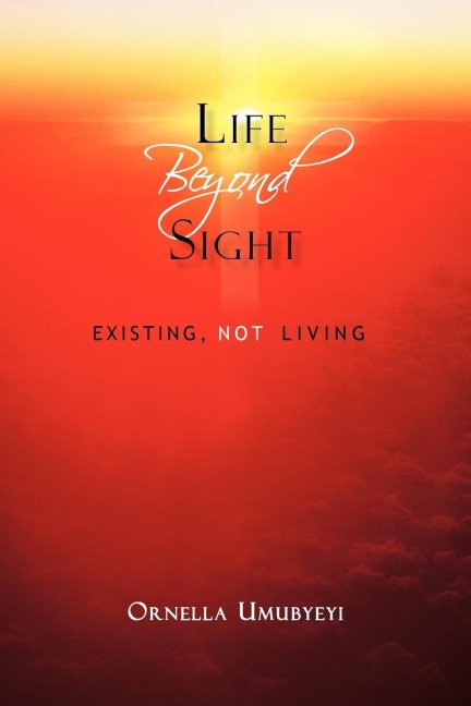 Life Beyond Sight: Existing, Not Living