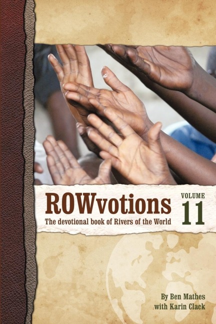 ROWvotions Volume 11: The devotional book of Rivers of the World