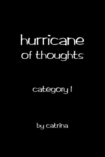 Hurricane of Thoughts: Category 1