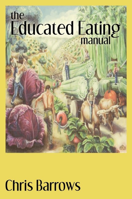 The Educated Eating Manual