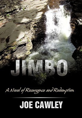 Jimbo A Novel of Resurgence and Redemption