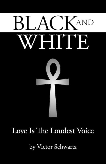 Black and White: Love Is the Loudest Voice