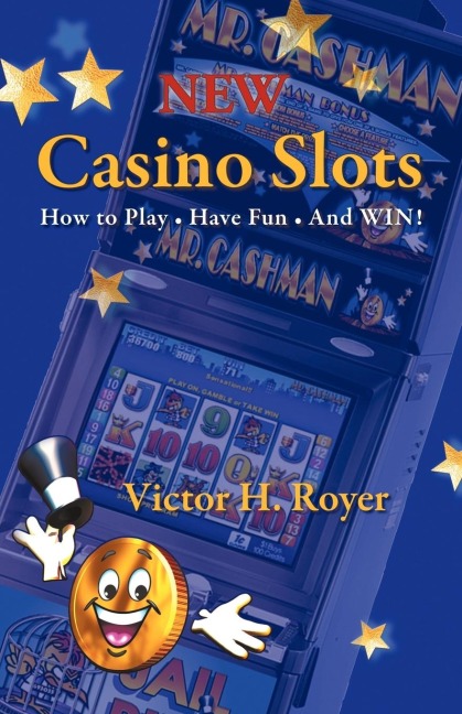 New Casino Slots: How to Play ¿ Have Fun ¿ And WIN!