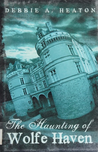 The Haunting of Wolfe Haven