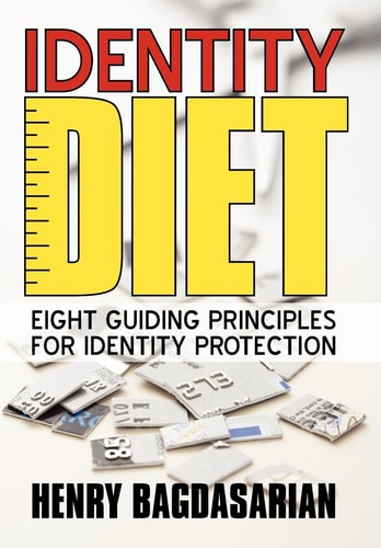 Identity Diet Eight Guiding Principles for Identity Protection