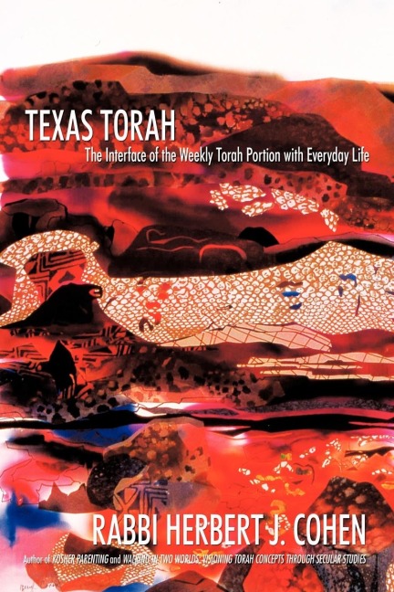 Texas Torah: The Interface of the Weekly Torah Portion with Everyday Life