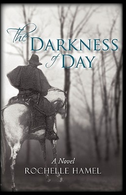 The Darkness of Day A Novel
