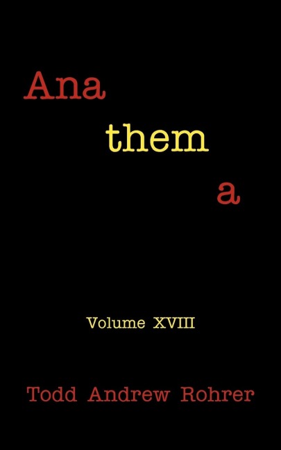 Anathema: Volume XVIII