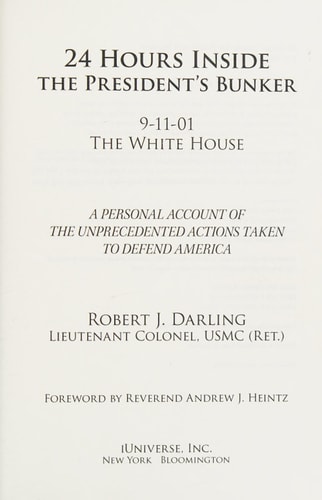 24 Hours Inside the President's Bunker 9-11-01, the White House