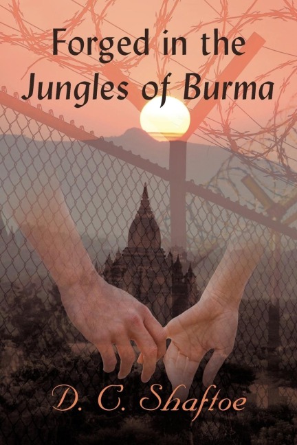 Forged in the Jungles of Burma