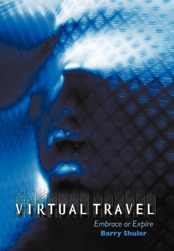 Virtual Travel Embrace Or Expire