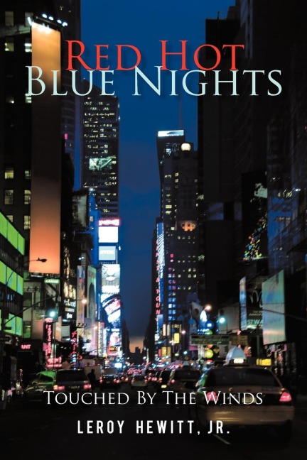 Red Hot Blue Nights: Touched By The Winds