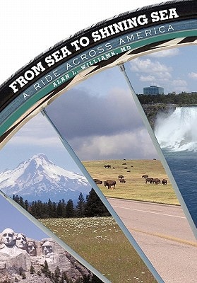 From Sea to Shining Sea A Ride Across America