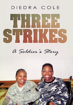 Three Strikes A Soldier's Story