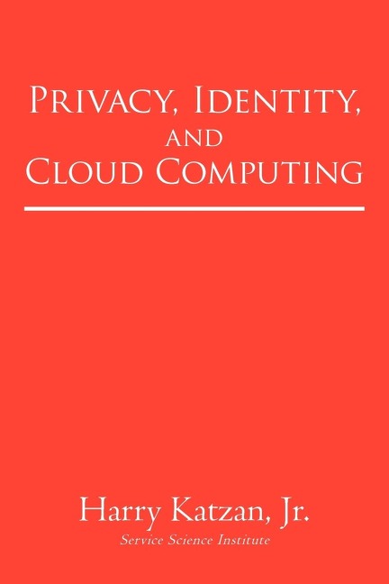 Privacy, Identity, and Cloud Computing