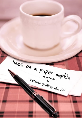 Lines on a Paper Napkin A Memoir
