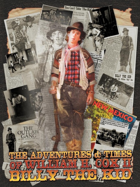 The Adventures and Times of William H. Cox II Billy the Kid