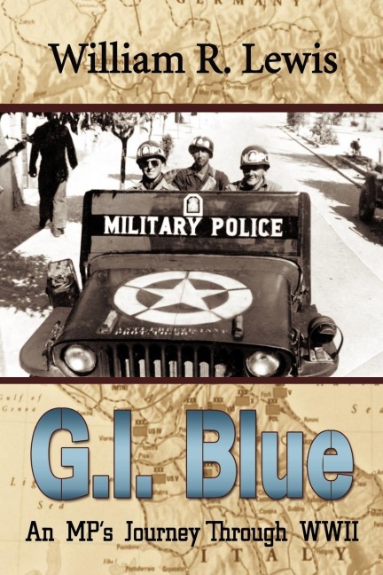 GI Blue: An MPs Journey Through World War II